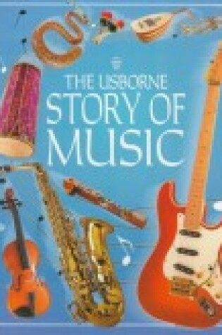 Cover of The Usborne Story of Music