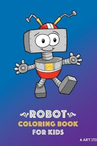 Cover of Robot Coloring Book For Kids