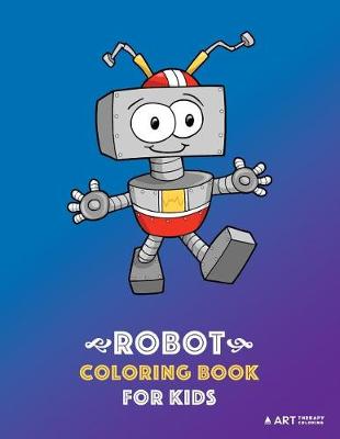 Book cover for Robot Coloring Book For Kids