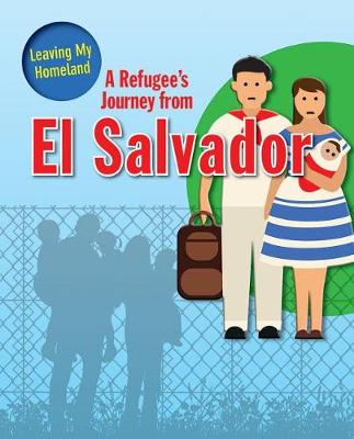 Cover of A Refugee's Journey from El Salvador