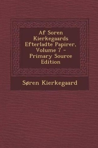 Cover of AF Soren Kierkegaards Efterladte Papirer, Volume 7