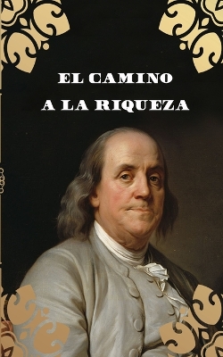 Book cover for El Camino a la Riqueza (Traducción)