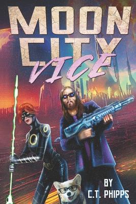 Book cover for Moon City Vice