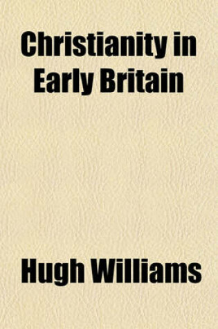 Cover of Christianity in Early Britain