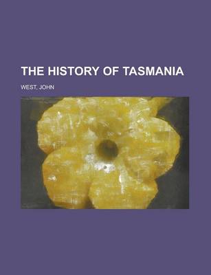 Book cover for The History of Tasmania Volume I