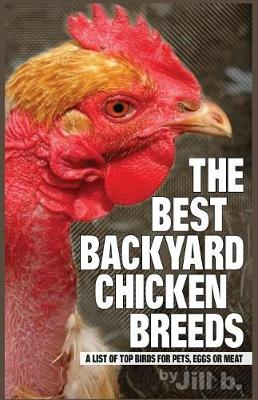 Book cover for The Best Backyard Chicken Breeds (B&W Edition)