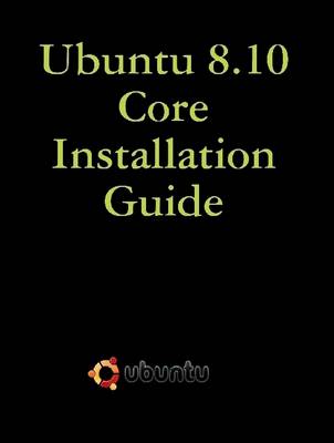 Book cover for Ubuntu 8.10 Core Installation Guide