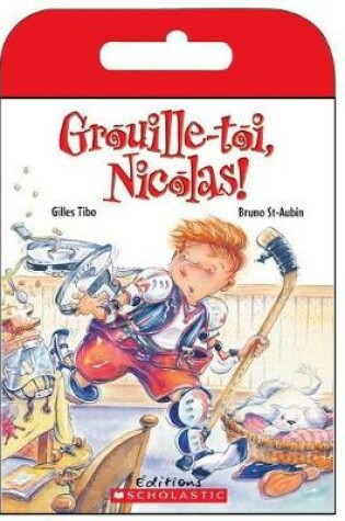 Cover of Grouille-Toi, Nicolas!