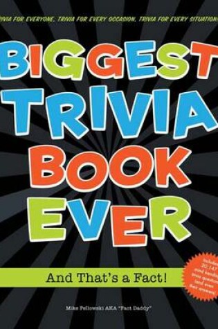 Cover of Biggest Trivia Book Ever