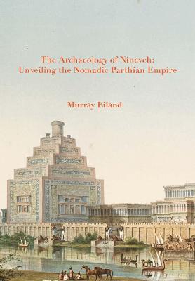 Book cover for The Archaeology of Nineveh