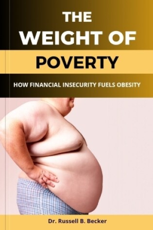 Cover of The Weight of Poverty