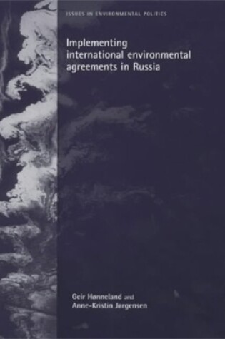 Cover of Implementing International Environmental Agreements in Russia