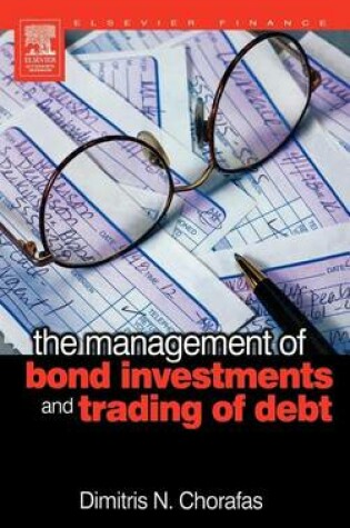 Cover of The Management of Bond Investments and Trading of Debt