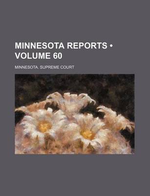 Book cover for Minnesota Reports (Volume 60)