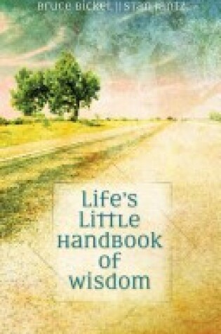 Cover of Life's Little Handbook of Wisdom