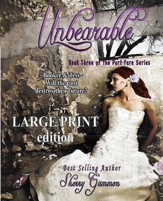 Book cover for Unbearable (LARGE PRINT Edition) Contemporary Romantic fiction