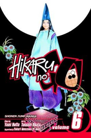 Cover of Hikaru no Go, Vol. 6