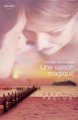 Book cover for Une Saison Magique (Harlequin Prelud')