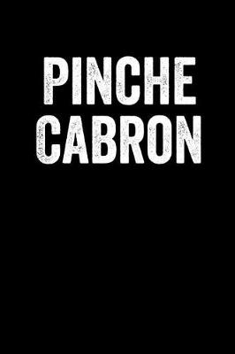 Book cover for Pinche Cabron