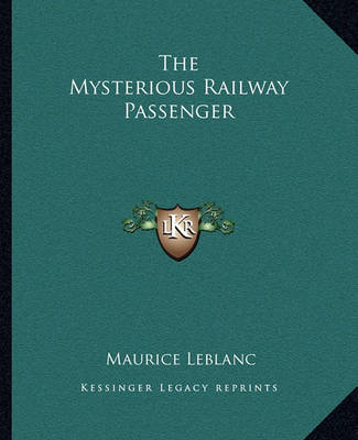 Book cover for The Mysterious Railway Passenger
