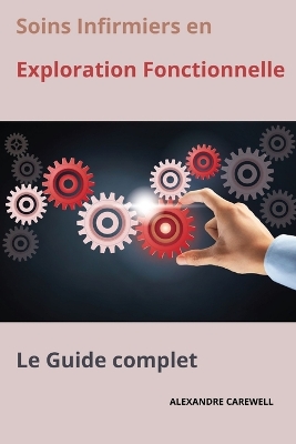 Book cover for Soins Infirmiers en Exploration Fonctionnelle Le Guide complet