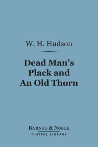 Cover of Dead Man's Plack and an Old Thorn (Barnes & Noble Digital Library)