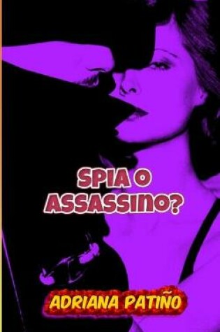 Cover of Spia o assassino?