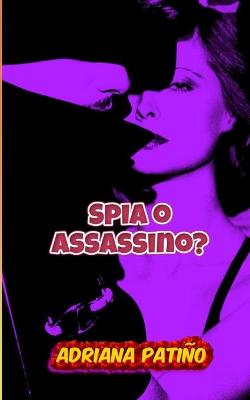 Book cover for Spia o assassino?