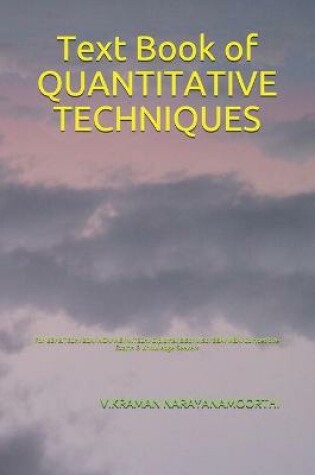 Cover of Text Book of QUANTITATIVE TECHNIQUES