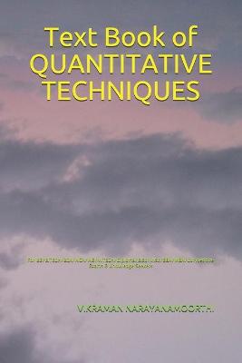 Book cover for Text Book of QUANTITATIVE TECHNIQUES