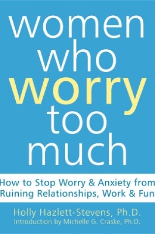 Cover of Women Who Worry Too Much