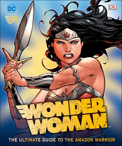 Book cover for DC Comics Wonder Woman: The Ultimate Guide to the Amazon Warrior