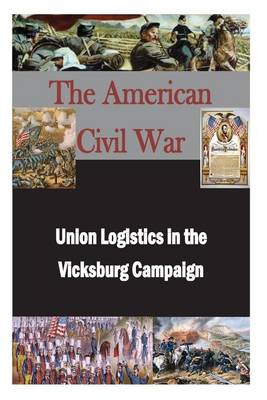 Book cover for Union Logistics in the Vicksburg Campaign