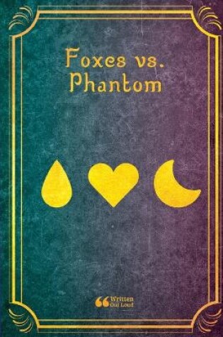 Cover of Foxes Vs. Phantom