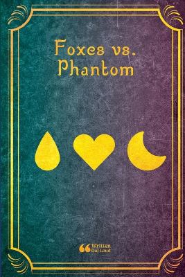 Book cover for Foxes Vs. Phantom