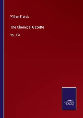 Book cover for The Chemical Gazette