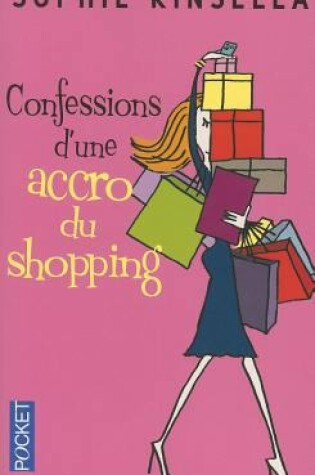 Cover of Confessions d'une accro du shopping