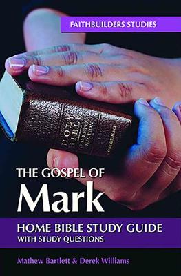 Cover of The Gospel of Mark Bible Study Guide