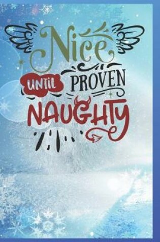 Cover of Nice Until Proven Naughty