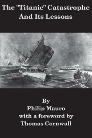 Cover of The "Titanic" Catastrophe And Its Lessons