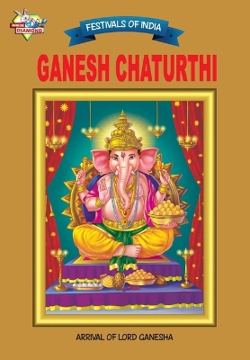 Book cover for Festivals of India Ganesh Chaturthi