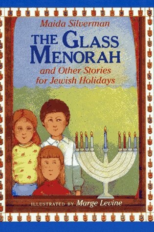 Cover of "The Glass Menorah" and Other Stories for Jewish Holidays