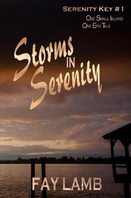 Storms in Serenity by Fay Lamb