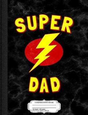 Book cover for Super Dad Composition Notebook