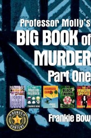 Cover of Professor Molly's Big Book of Murder Part One