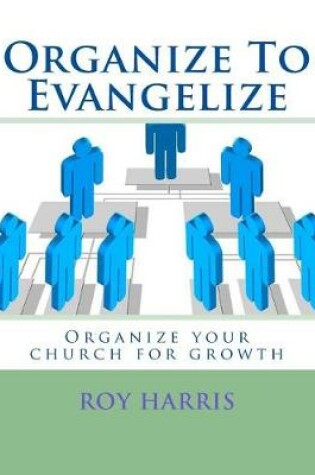 Cover of Organize To Evangelize