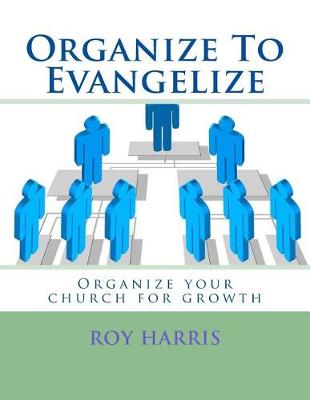 Book cover for Organize To Evangelize