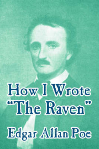 Cover of How I Wrote "The Raven"