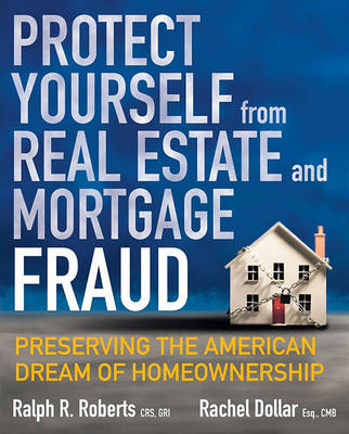 Book cover for Protect Yourself from Real Estate and Mortgage Fraud