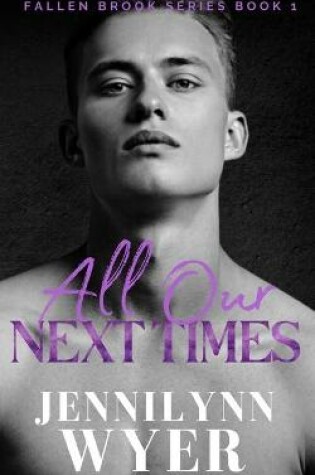 Cover of All Our Next Times